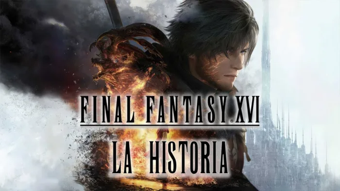Final Fantasy XVI Historia Explicada: Sumérgete en la Épica Narrativa del Nuevo JRPG 2